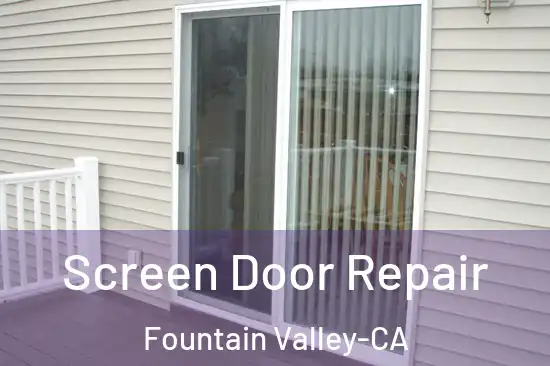 Screen Door Repair Fountain Valley-CA
